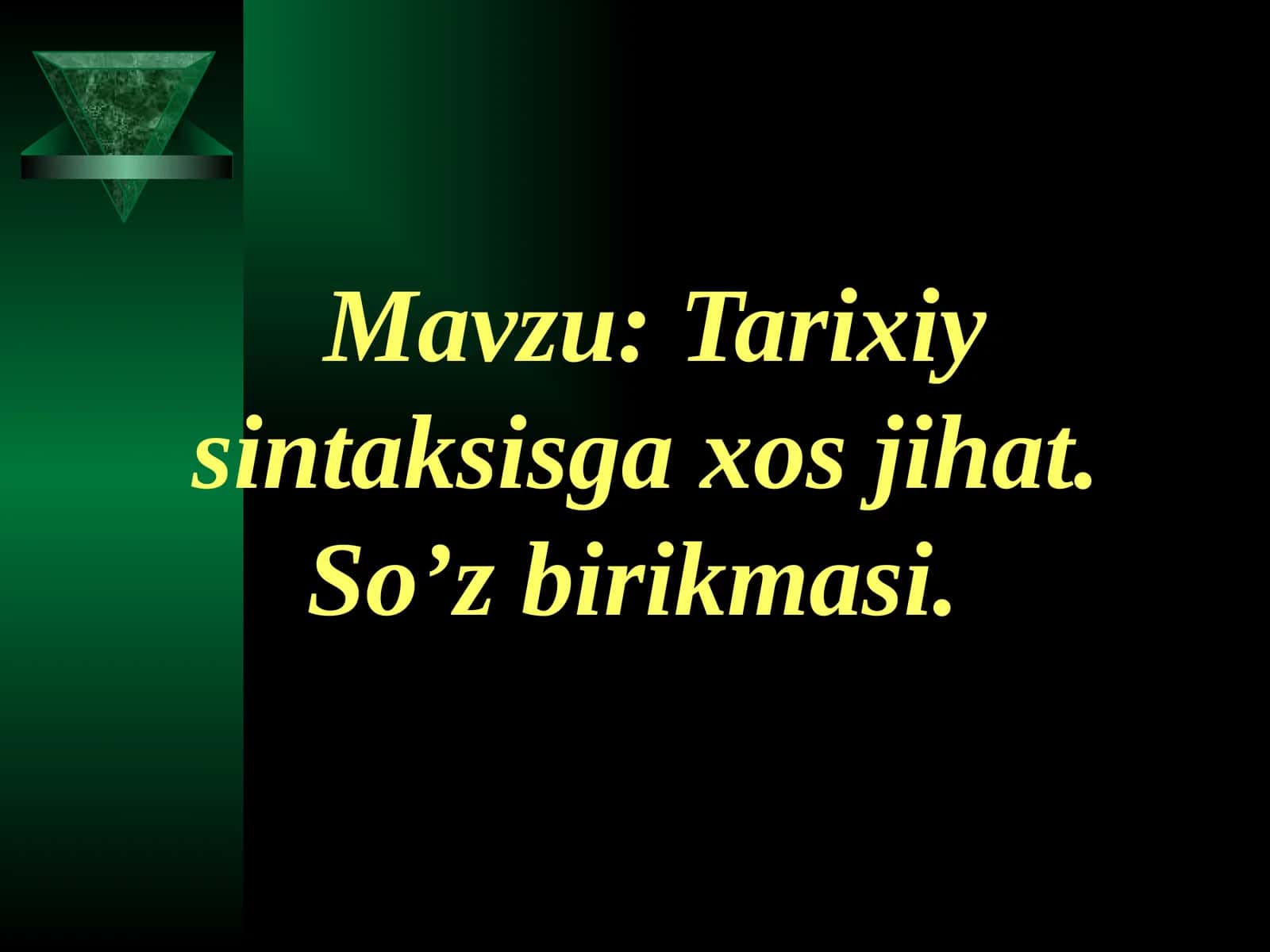 Tarixiy sintaksisga xos jihat. So’z birikmasi