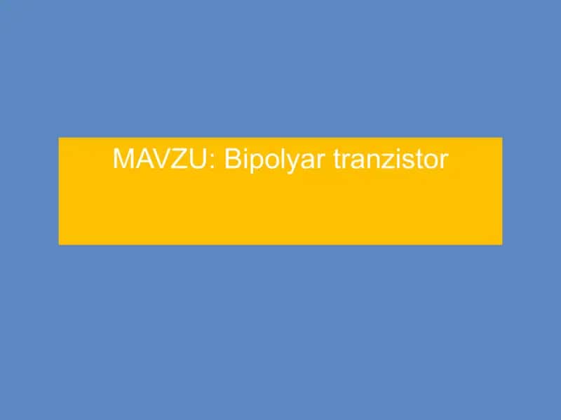 Bipolyar tranzistor