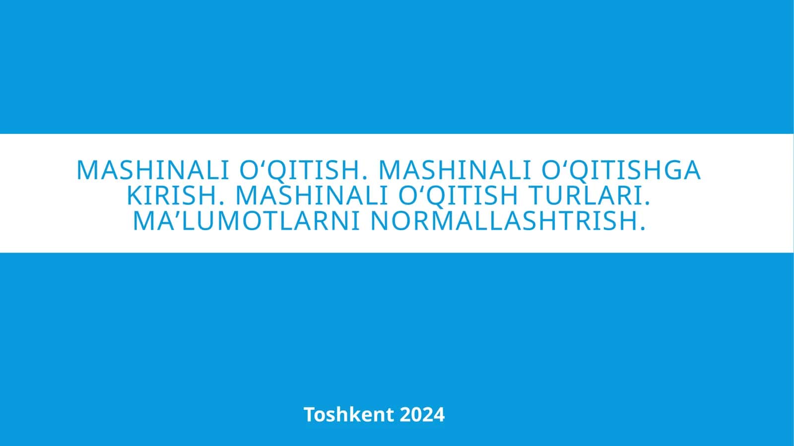 Mashinali o‘qitishga KIRISH