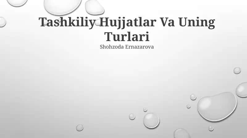 Tashkiliy Hujjatlar Va Uning Turlari