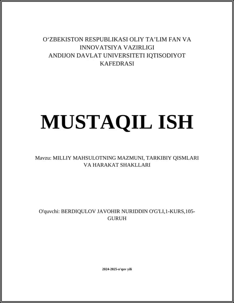 MILLIY MAHSULOTNING MAZMUNI, TARKIBIY QISMLARI VA HARAKAT SHAKLLARI
