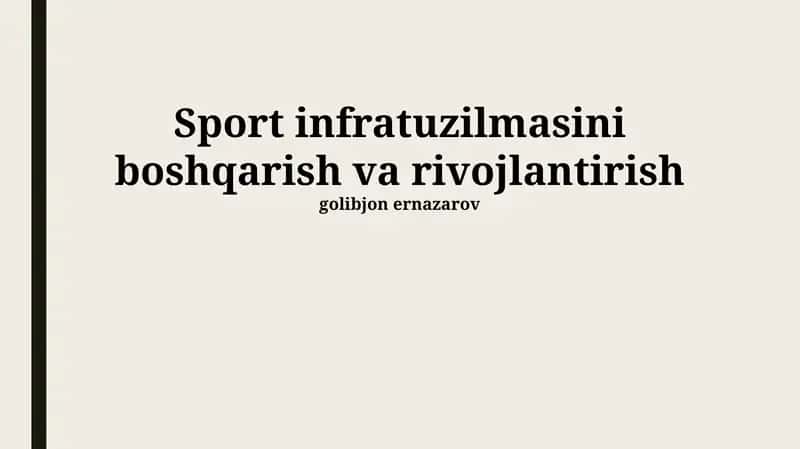 Sport infratuzilmasini boshqarish va rivojlantirish