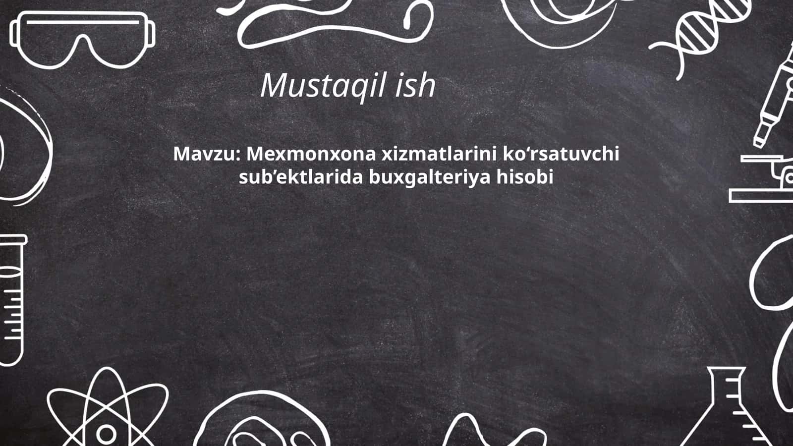 Mexmonxona xizmatlarini ko‘rsatuvchi sub’ektlarida buxgalteriya hisobi