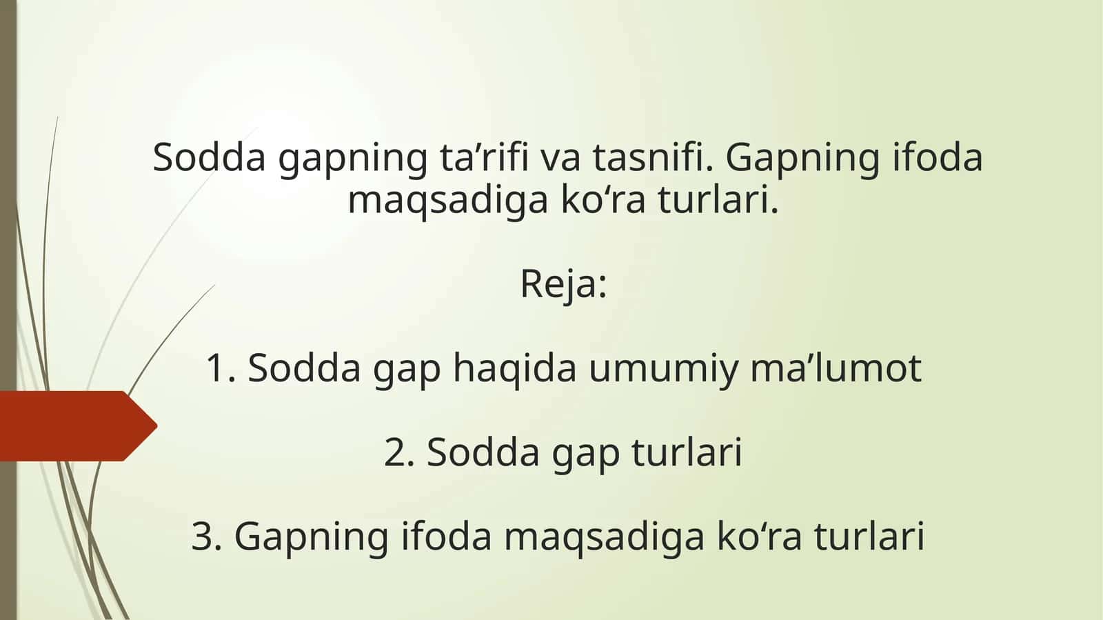 Sodda gapning ta’rifi va tasnifi. Gapning ifoda maqsadiga ko‘ra turlari
