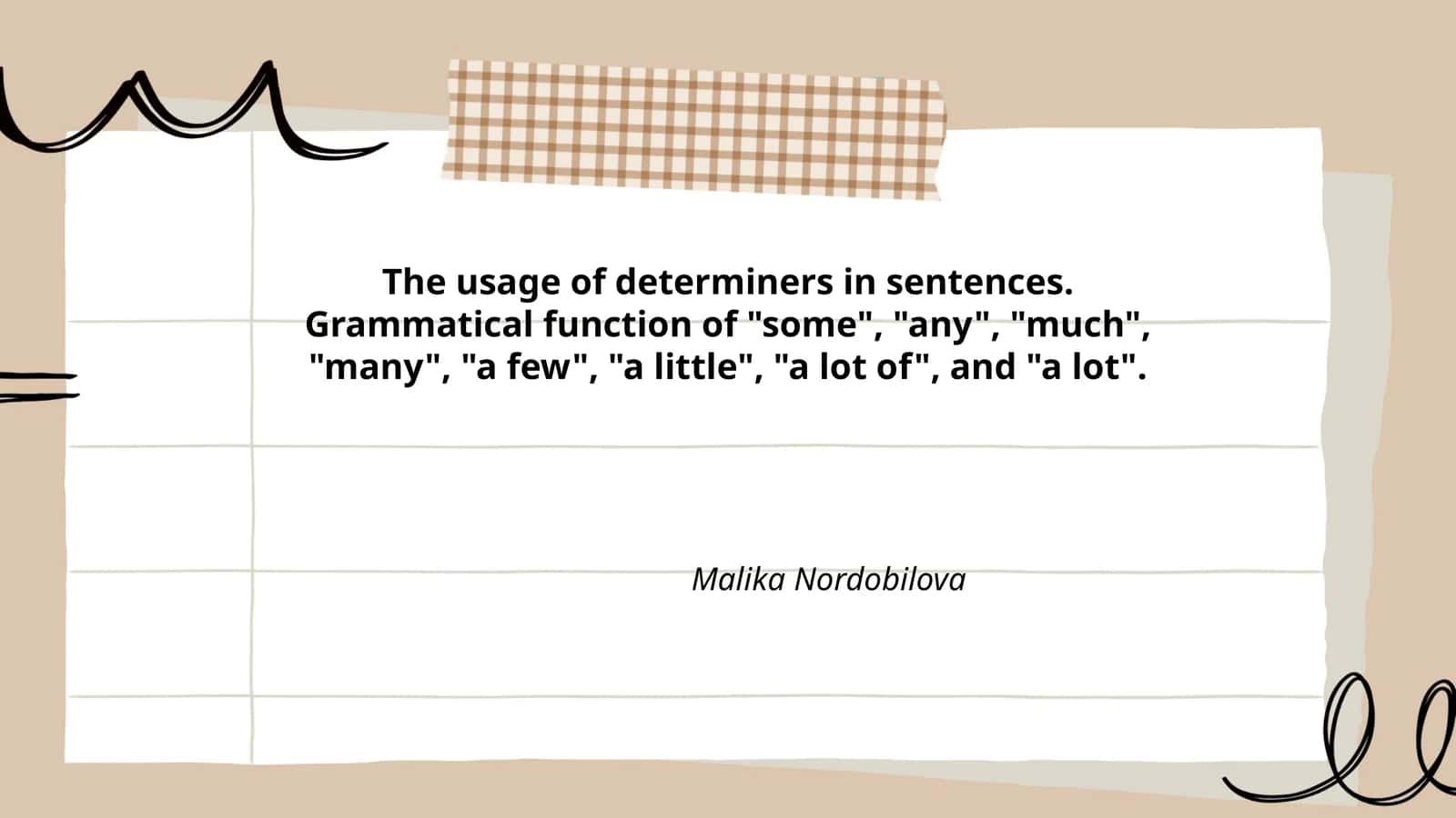 The Usage of Determiners in Sentences