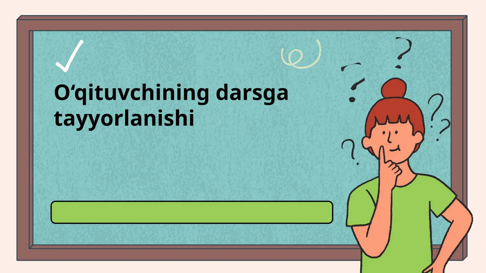 O‘qituvchining darsga tayyorlanishi