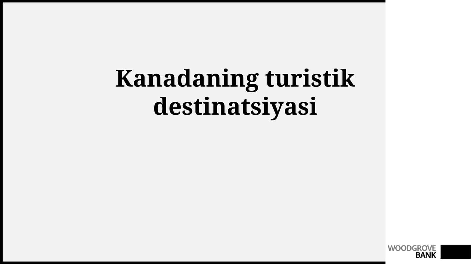 Kanadaning turistik destinatsiyasi