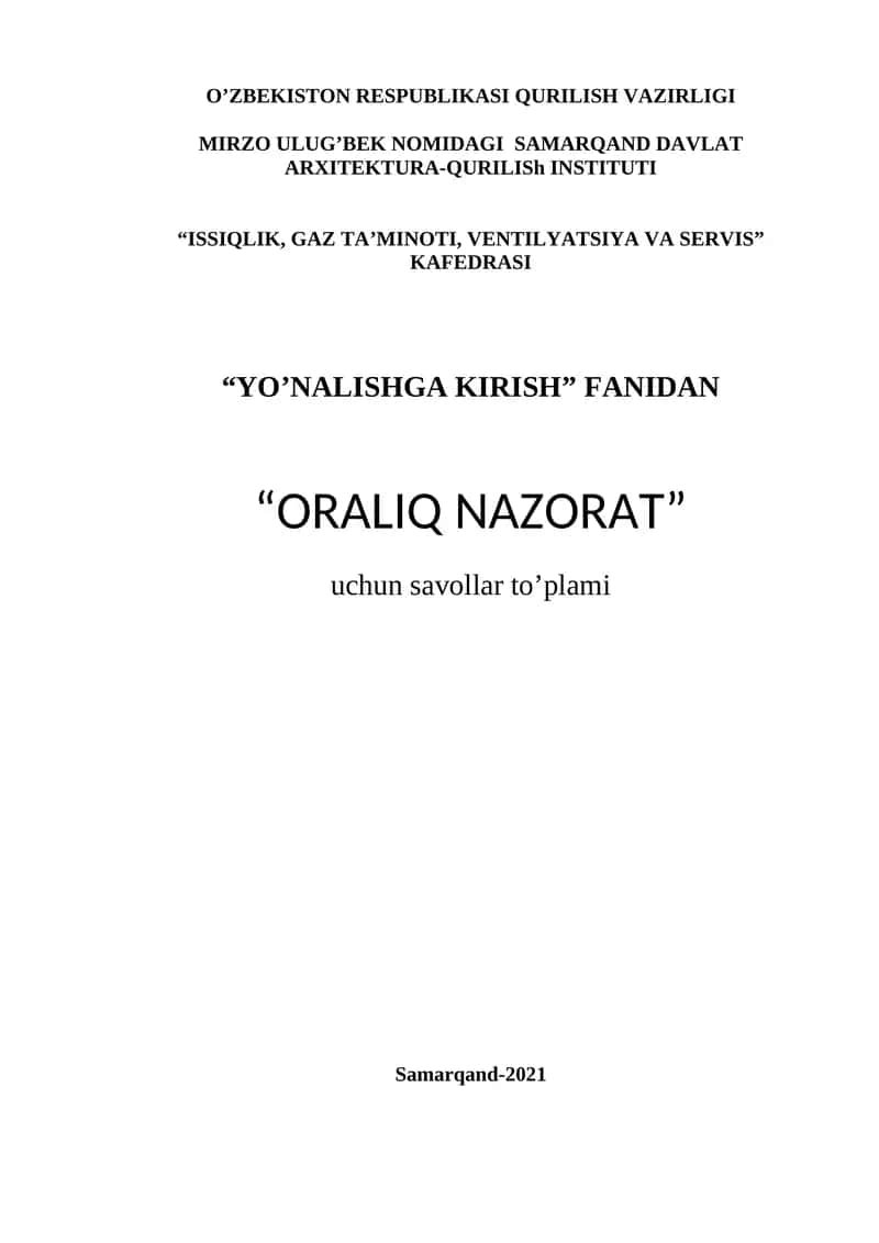 “YO’NALISHGA KIRISH” FANIDAN “ORALIQ NAZORAT” uchun savollar to’plami