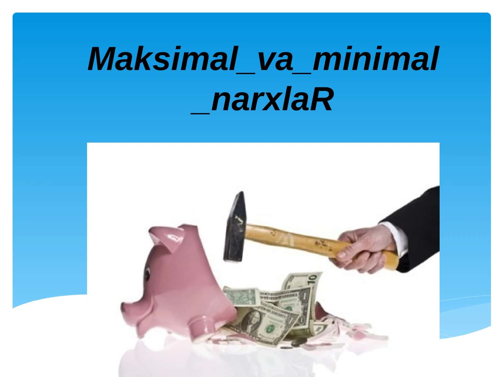Maksimal_va_minimal_narxlaR