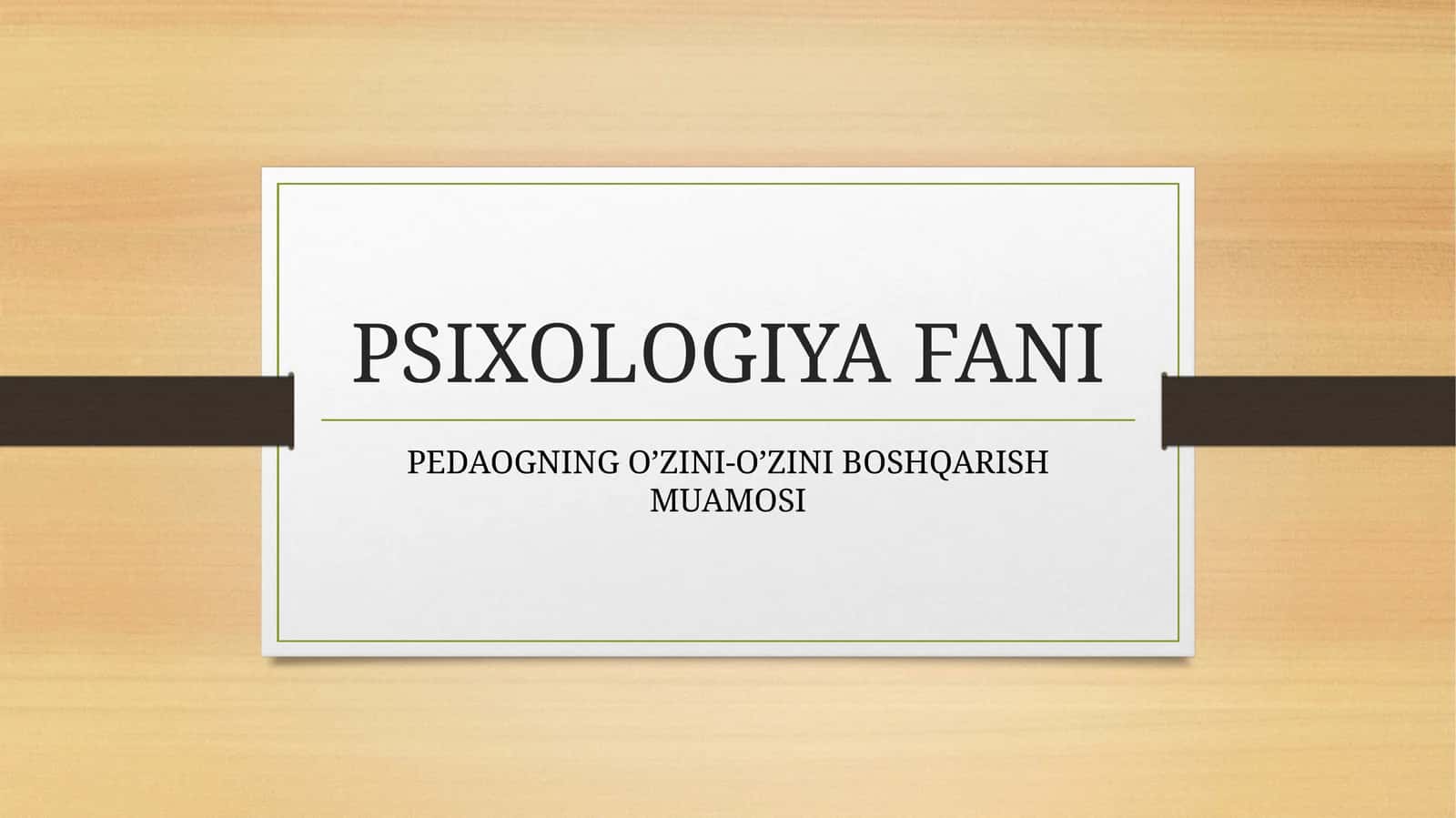 PEDAGOGNING O’ZINI-O’ZINI BOSHQARISH MUAMOSI