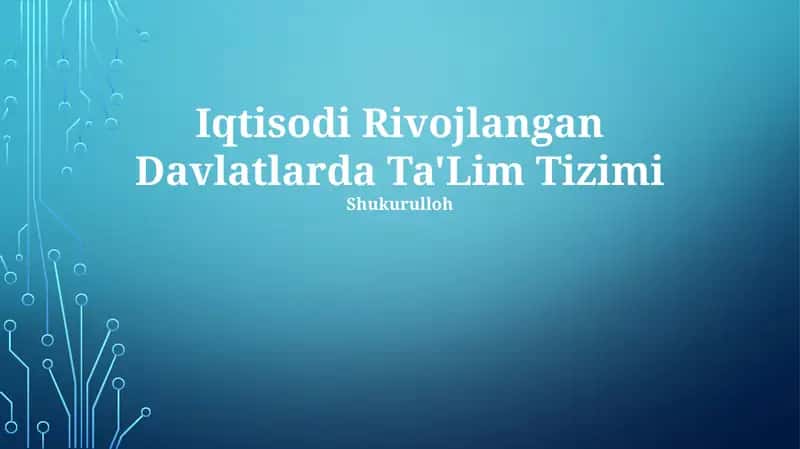 Iqtisodi Rivojlangan Davlatlarda Ta'lim Tizimi