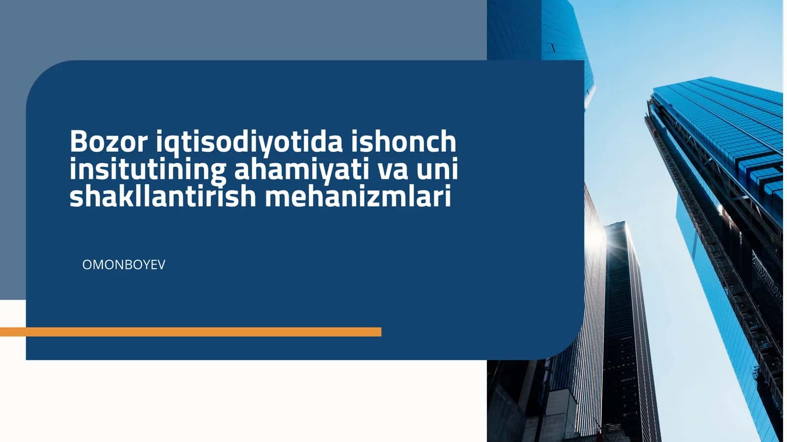 Bozor iqtisodiyotida ishonch insitutining ahamiyati va uni shakllantirish mehanizmlari