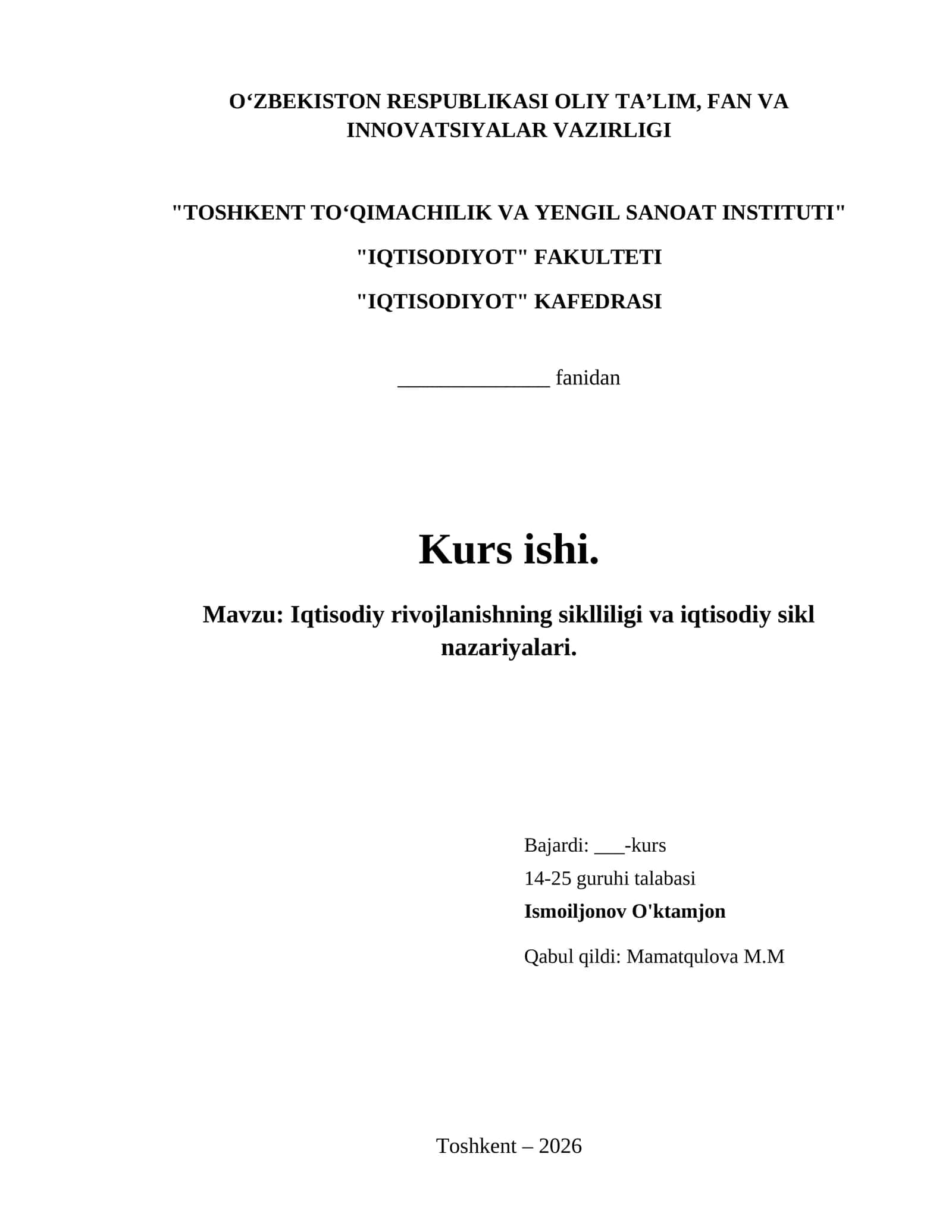 Iqtisodiy rivojlanishning siklliligi va iqtisodiy sikl nazariyalari.