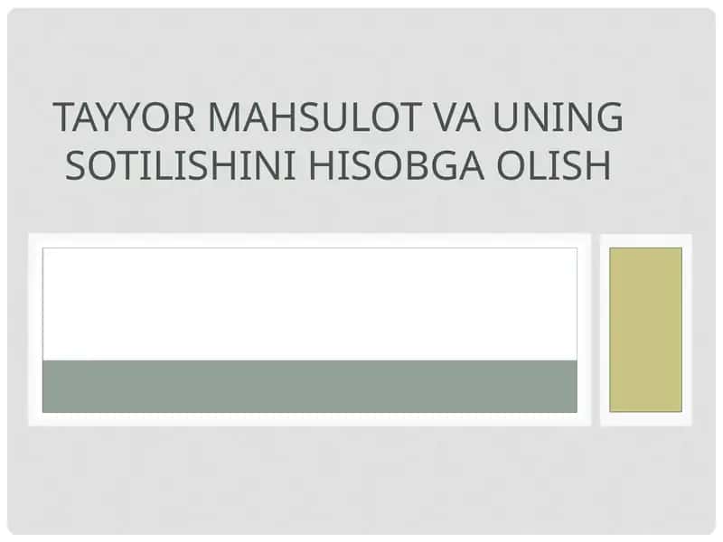 Tayyormahsulotvauningsotilishinihisobgaolish