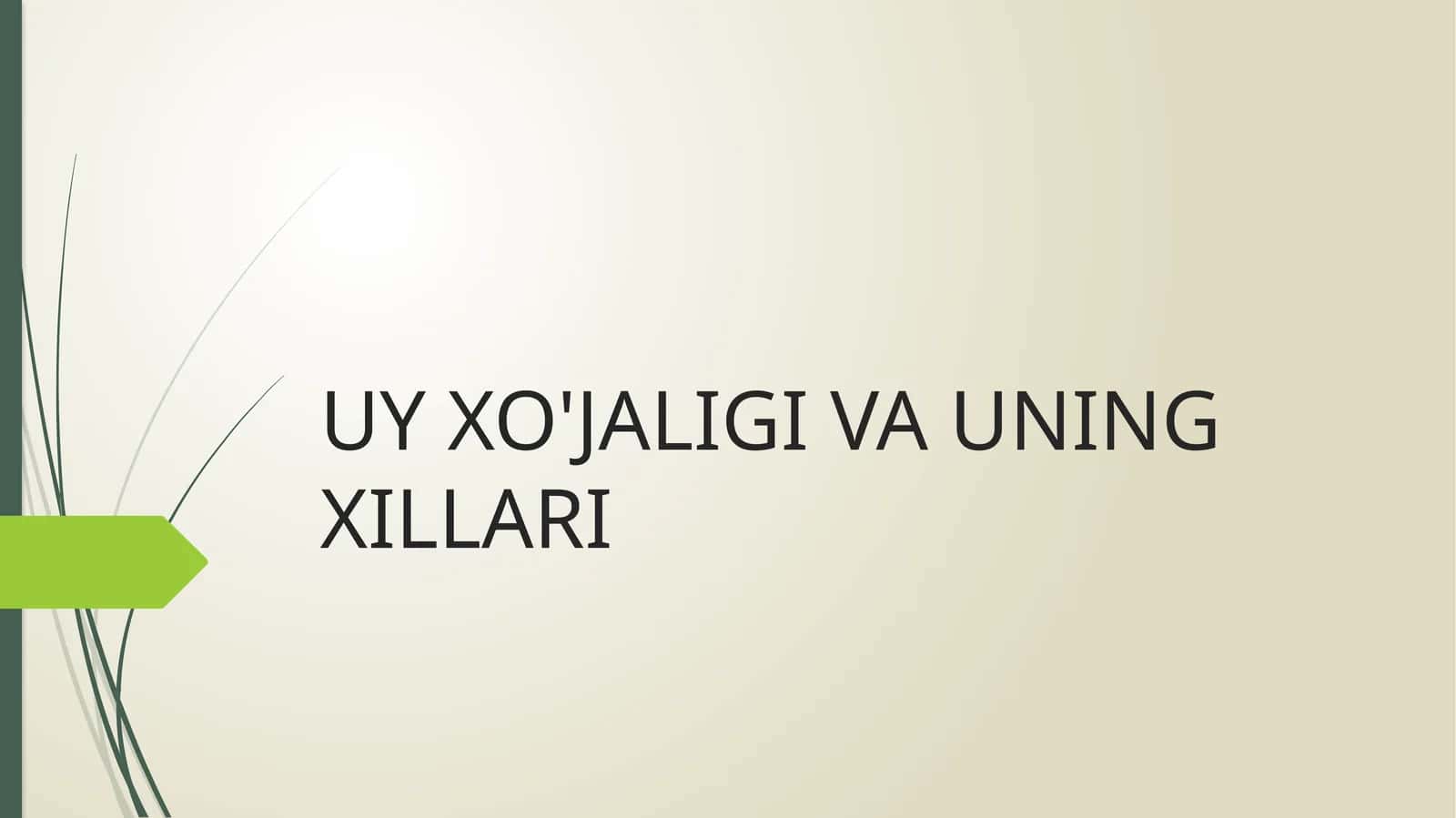 Uy xo'jaligi va uning xillari