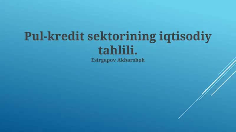 Kredit bozorining iqtisodiy tahlili