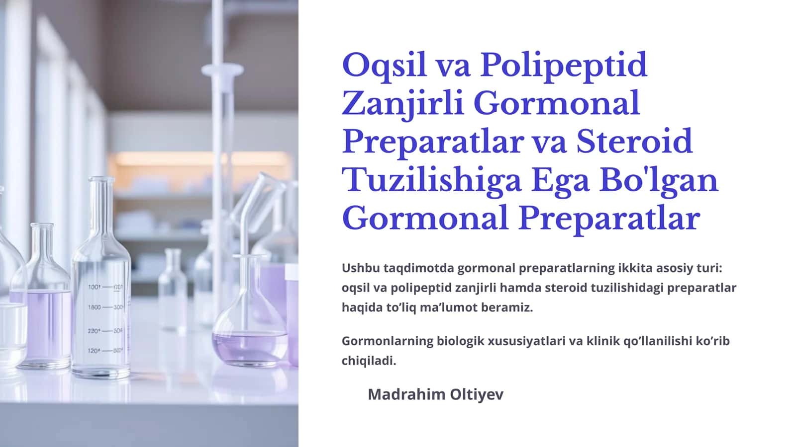 Oqsil va Polipeptid Zanjirli Gormonal Preparatlar va Steroid Tuzilishiga Ega Bo'lgan Gormonal Preparatlar