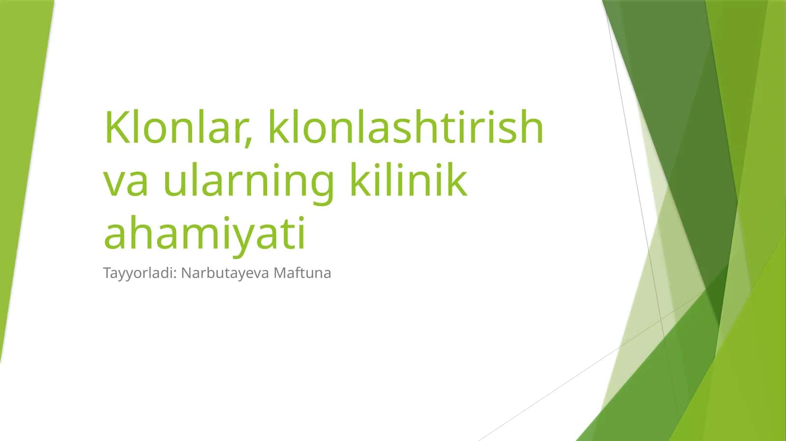 Klonlar, klonlashtirish va ularning klinika ahamiyati
