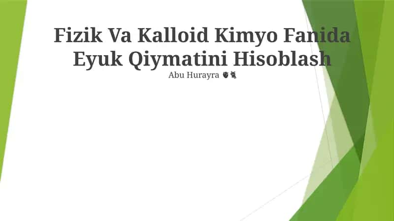 Fizik Va Kalloid Kimyo Fanida Eyuk Qiymatini Hisoblash