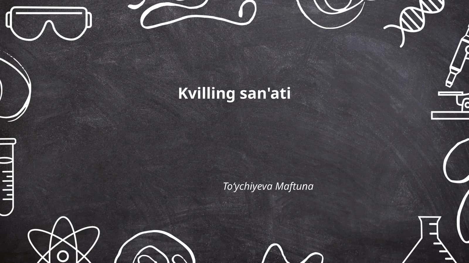 Kvilling san'ati