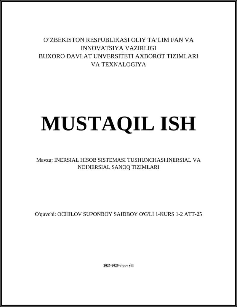 INERSIAL HISOB SISTEMASI TUSHUNCHASI.INERSIAL VA NOINERSIAL SANOQ TIZIMLARI