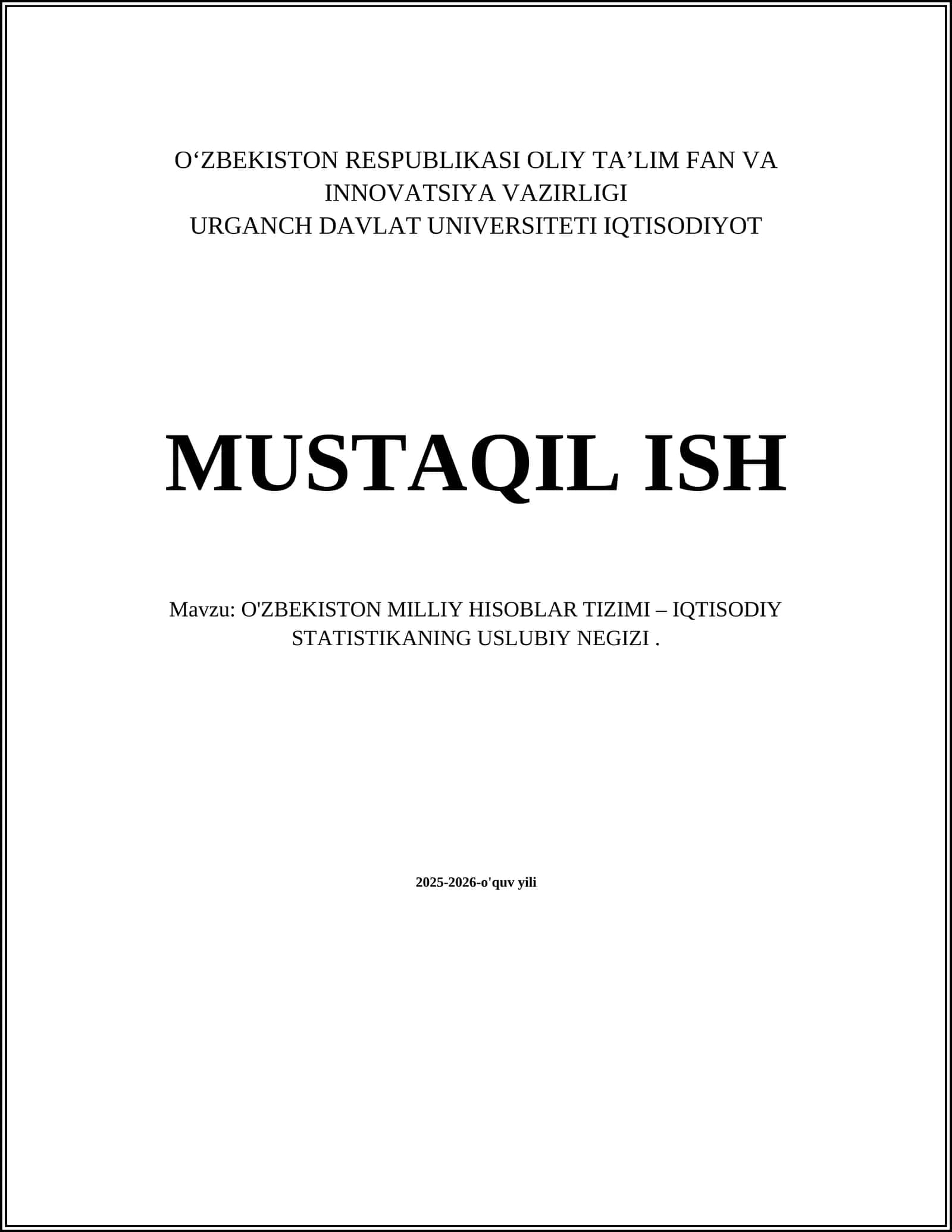 O'ZBEKISTON MILLIY HISOBLAR TIZIMI – IQTISODIY STATISTIKANING USLUBIY NEGIZI