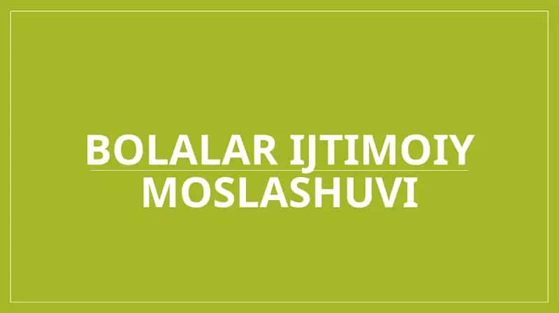 Bolalar ijtimoiy moslashuvi