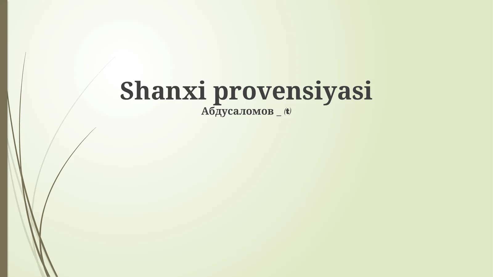 Shanxi: Tarix va Geografiya