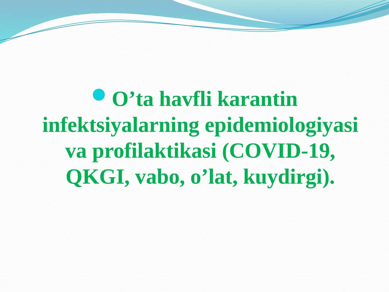 Oʼta havfli karantin infektsiyalarning epidemiologiyasi va profilaktikasi