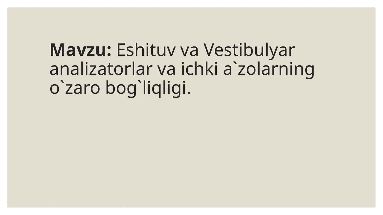 EshituvvaVestibulyaranalizatorlarvaichkia`zolarningo`zarobog`liqligi