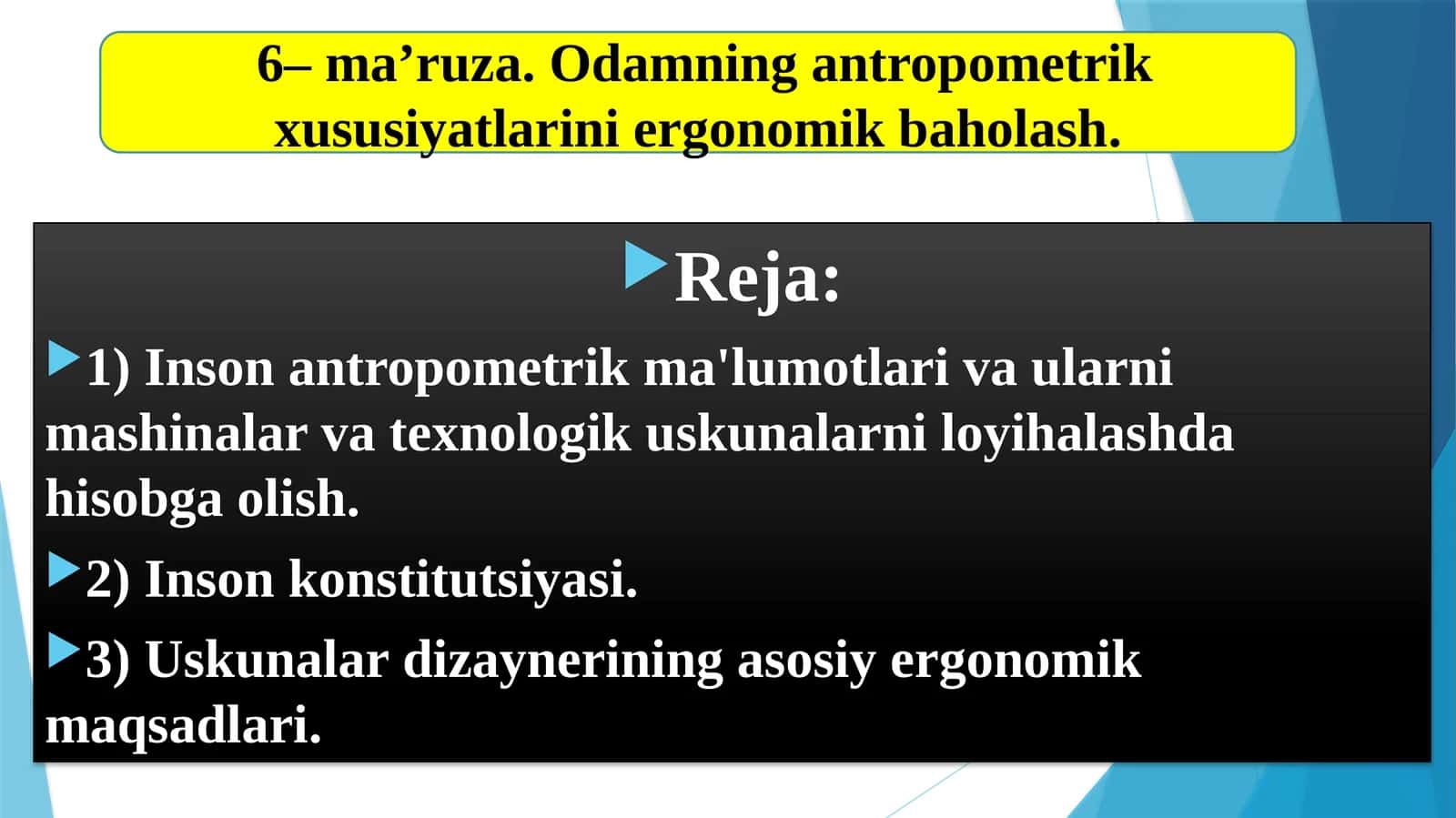 Odamning antropometrik xususiyatlarini ergonomik baholash