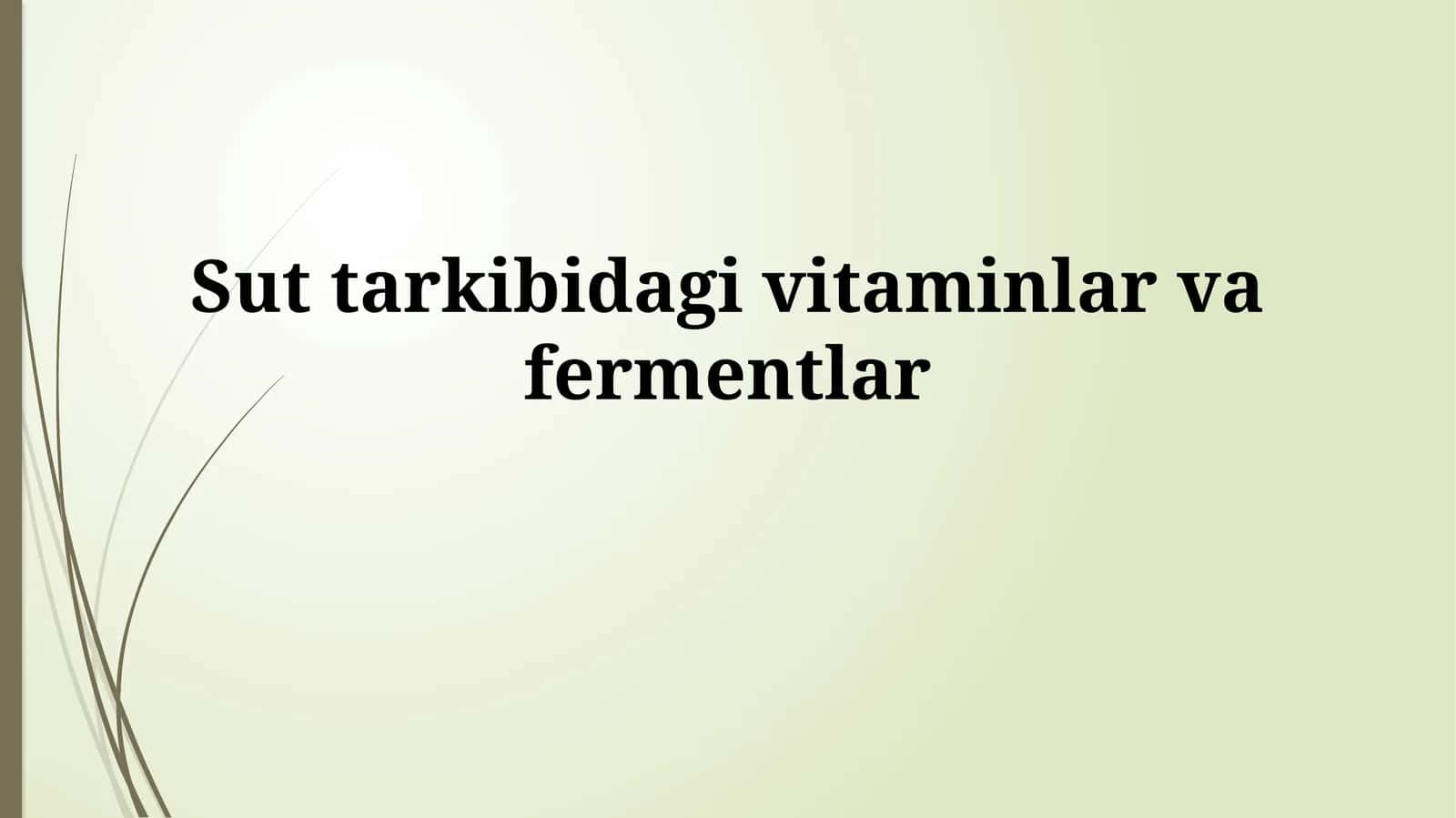 Sut tarkibidagi vitaminlar va fermentlar