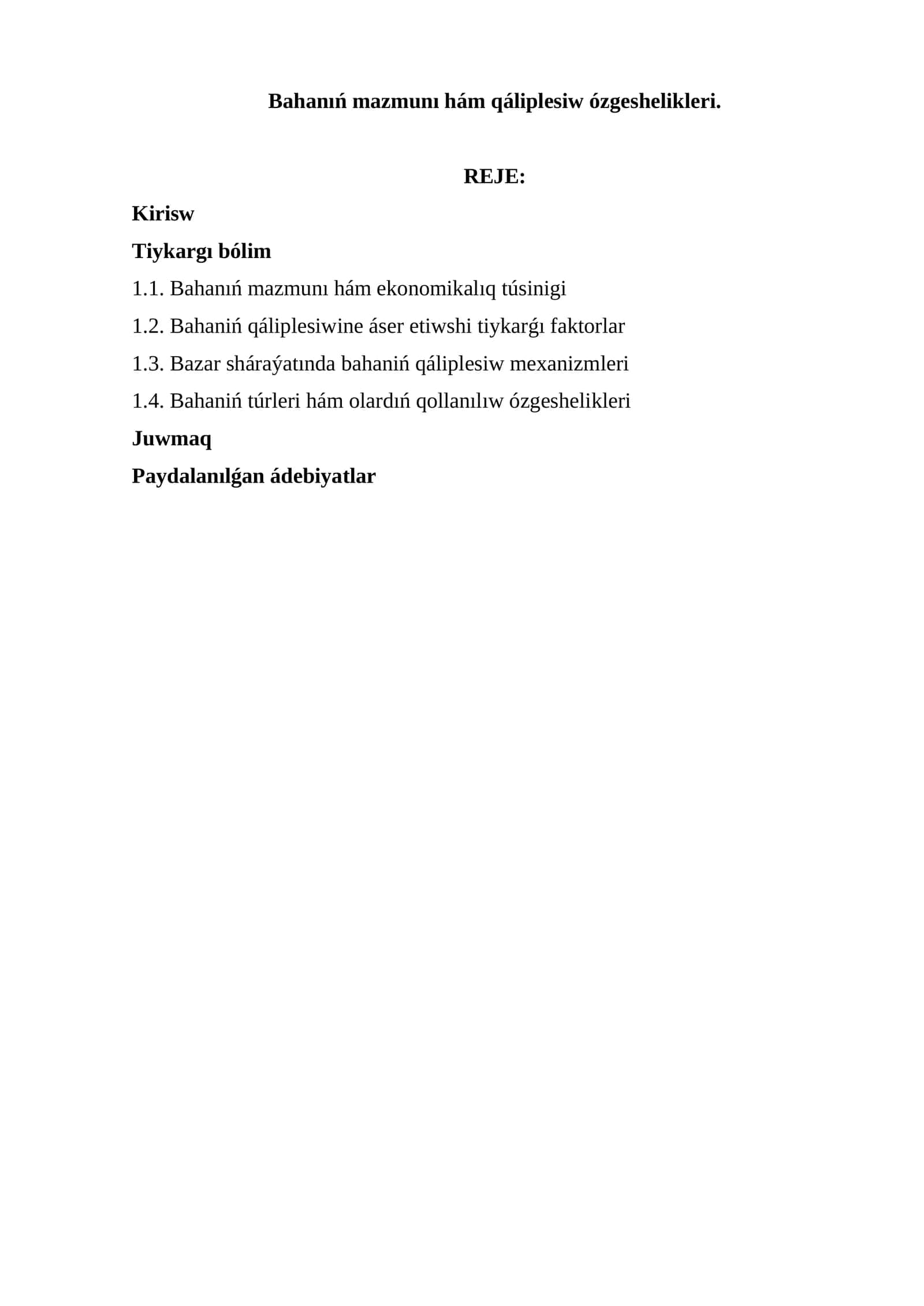 Bahanıń mazmunı hám qáliplesiw ózgeshelikleri