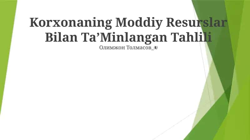 Korxonaning Moddiy Resurslar Bilan Ta’minlangan Tahlili