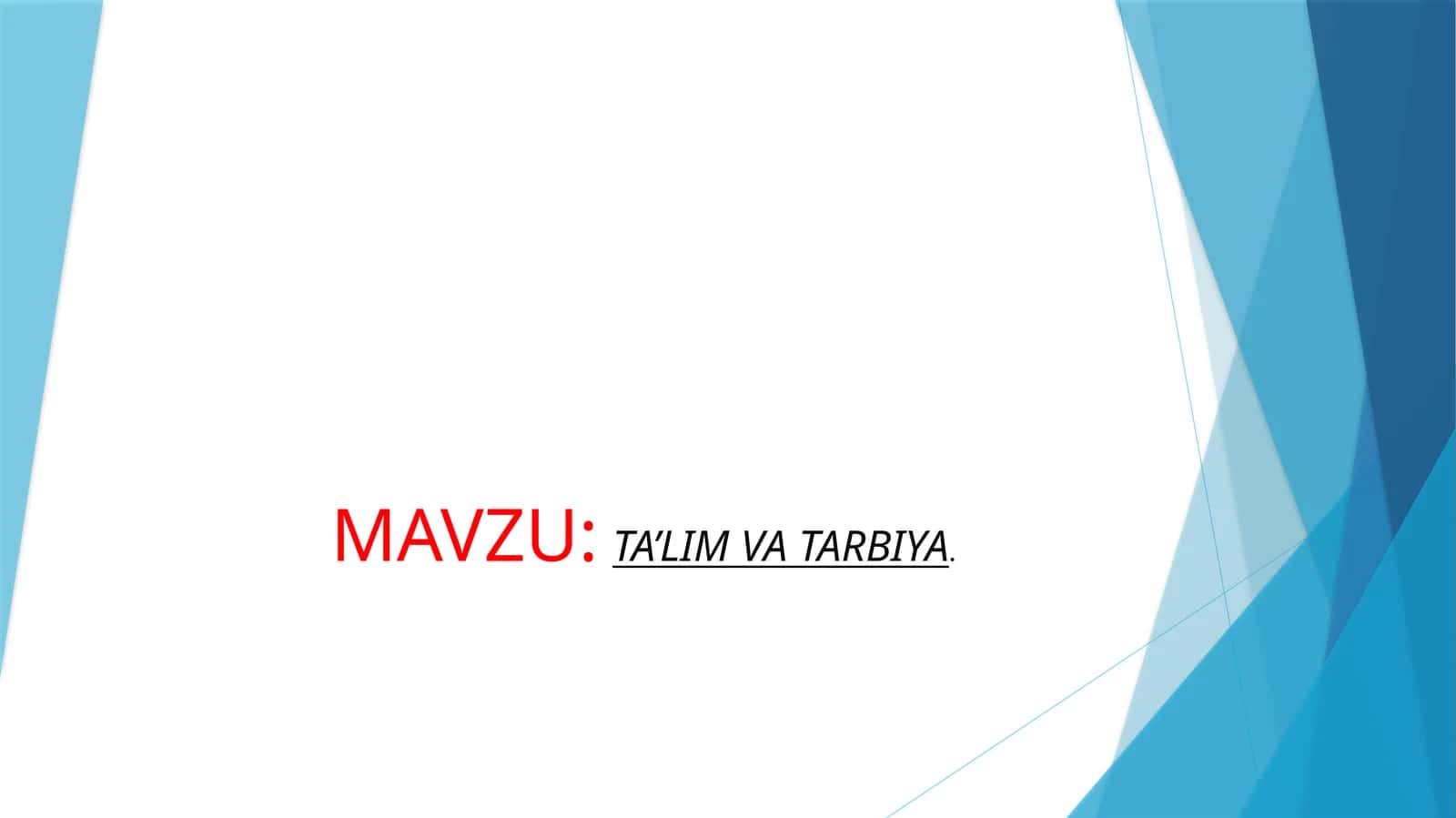 Ta’lim va tarbiya