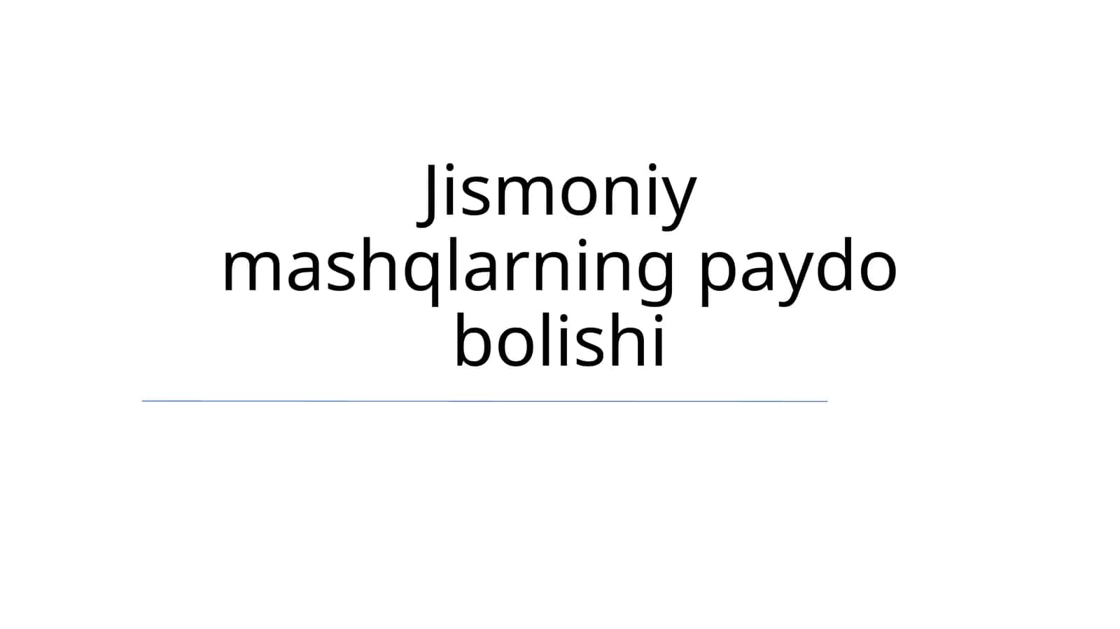 Jismoniy mashqlarning paydo bolishi