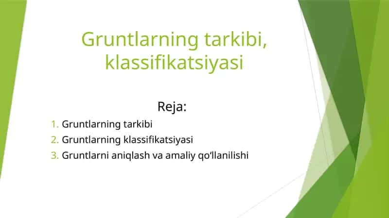 Gruntlarning tarkibi, klassifikatsiyasi