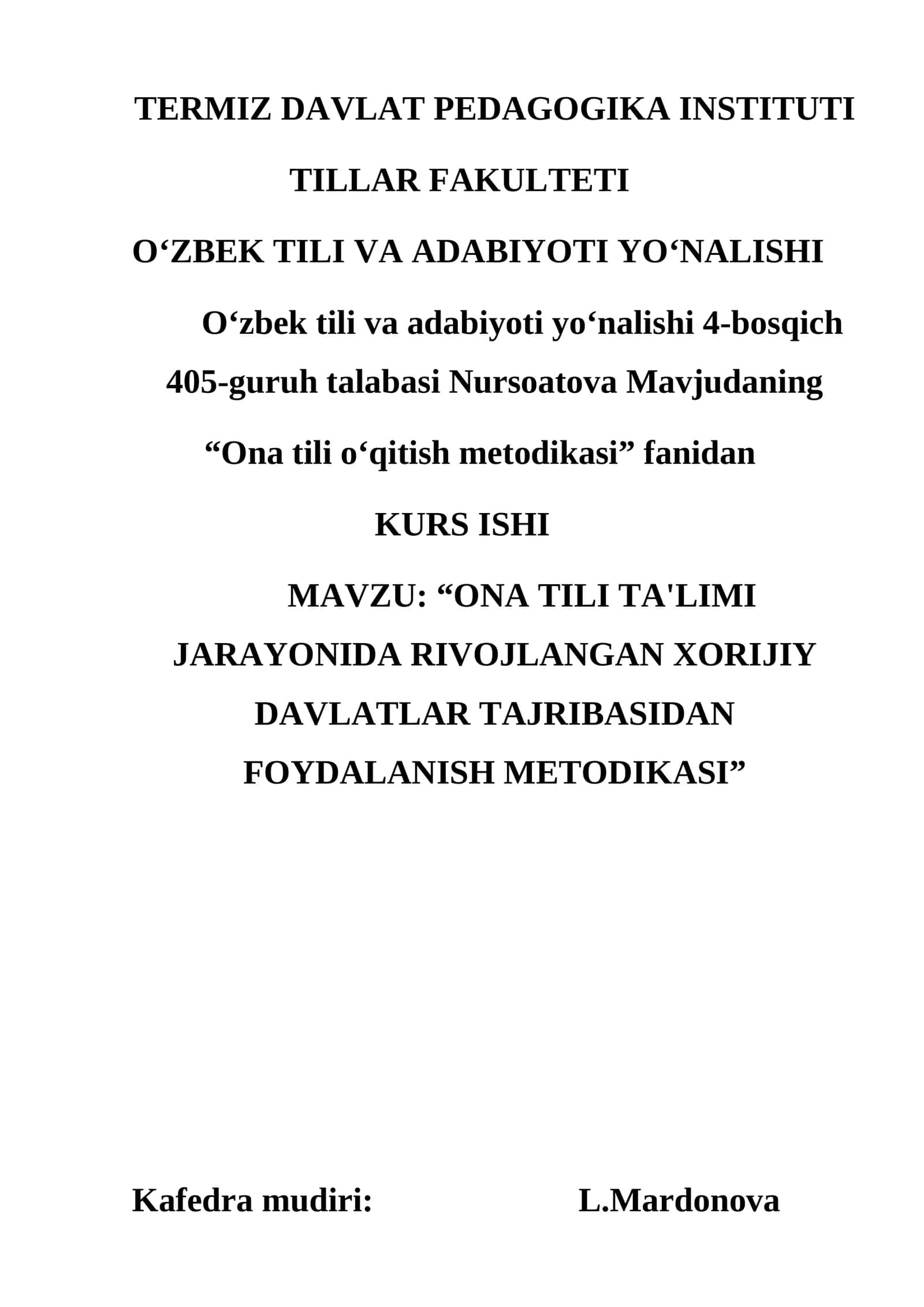 ONA TILI TA'LIMI JARAYONIDA RIVOJLANGAN XORIJIY DAVLATLAR TAJRIBASIDAN FOYDALANISH METODIKASI