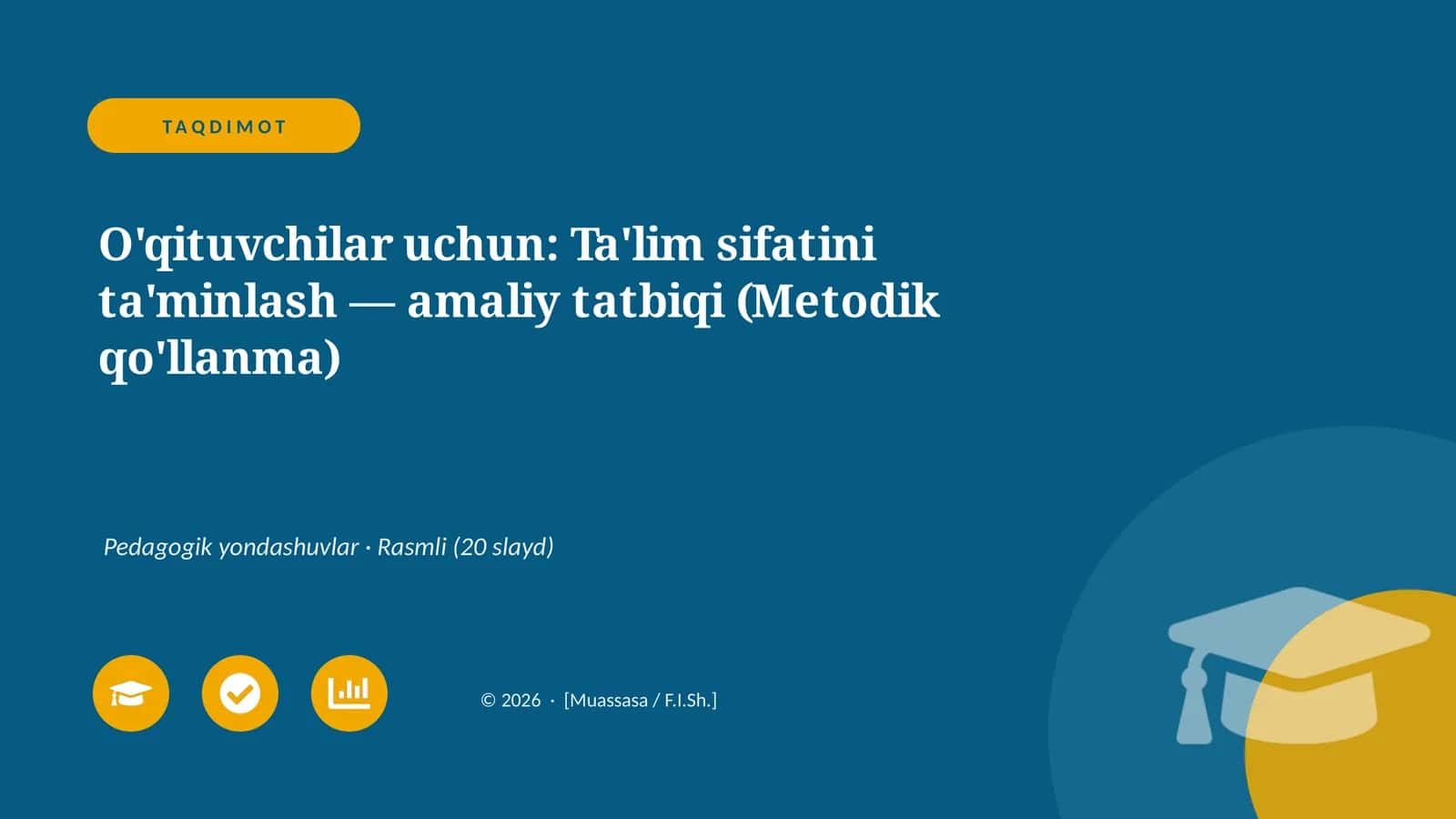 Ta'lim sifatini ta'minlash — amaliy tatbiqi (Metodik qo'llanma)