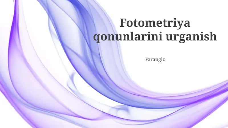Fotometriya qonunlarini o'rganish