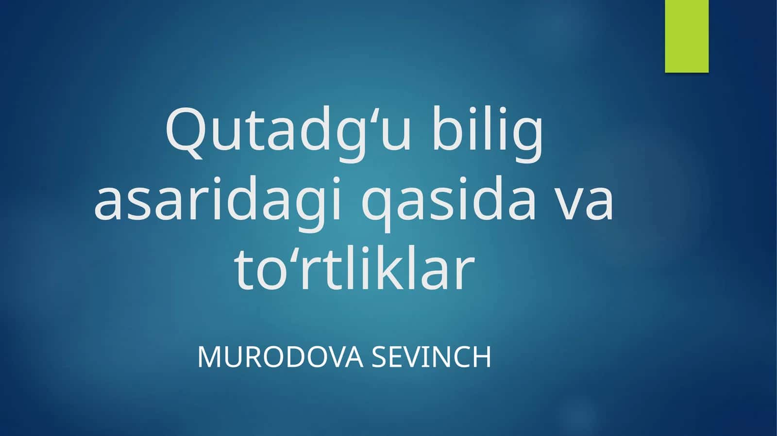 Qutadg‘u bilig asaridagi qasida va to‘rtliklar