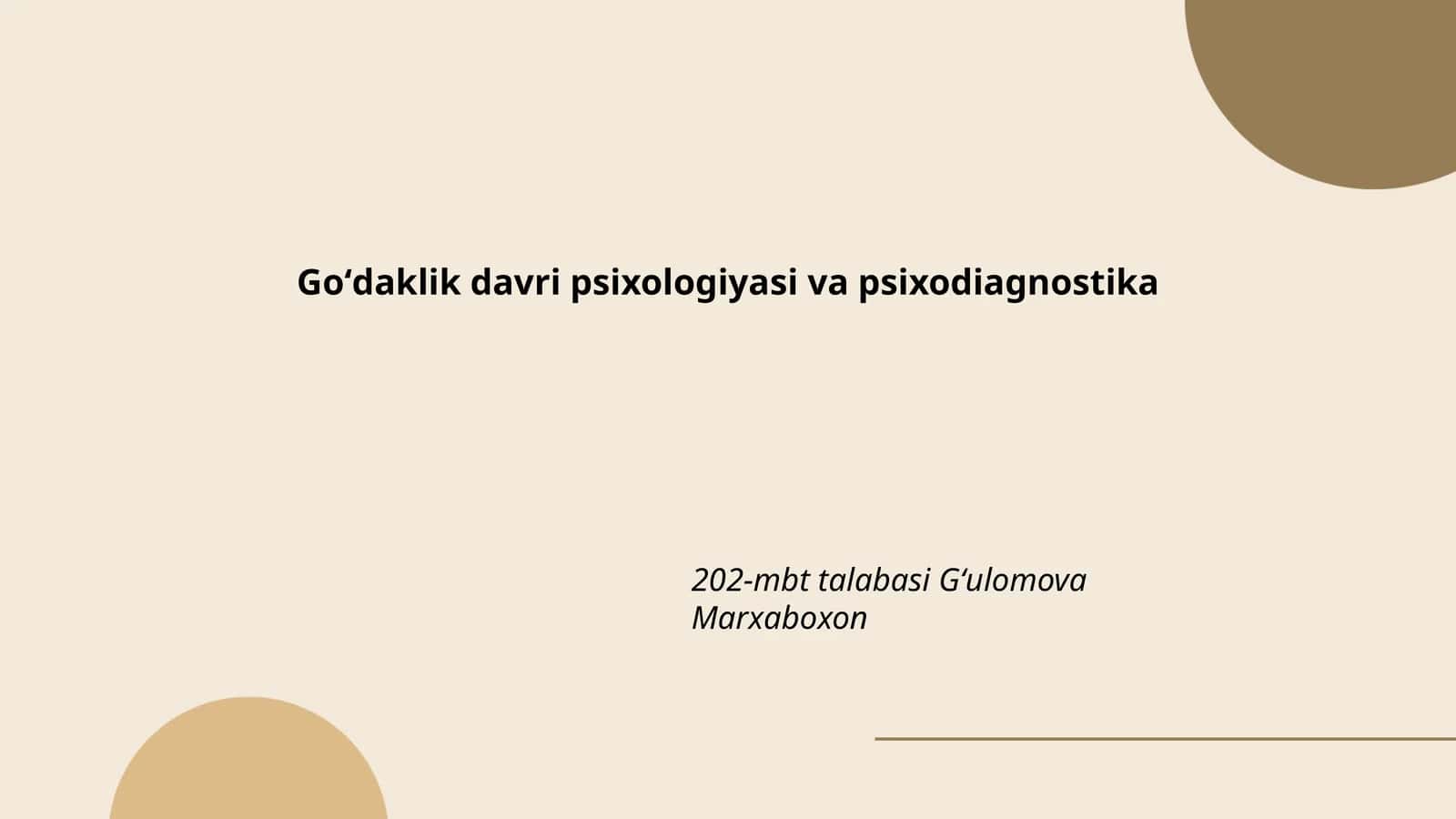 Goʻdaklik davri psixologiyasi va psixodiagnostika