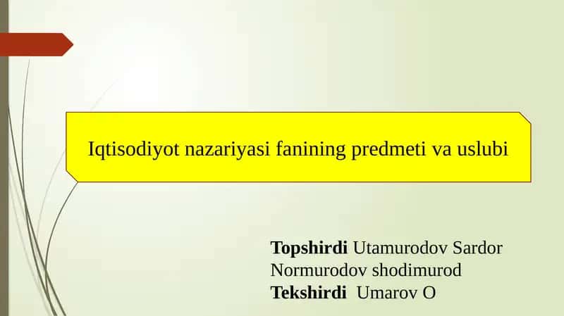 Iqtisodiyot nazariyasi fanining predmeti va uslubi