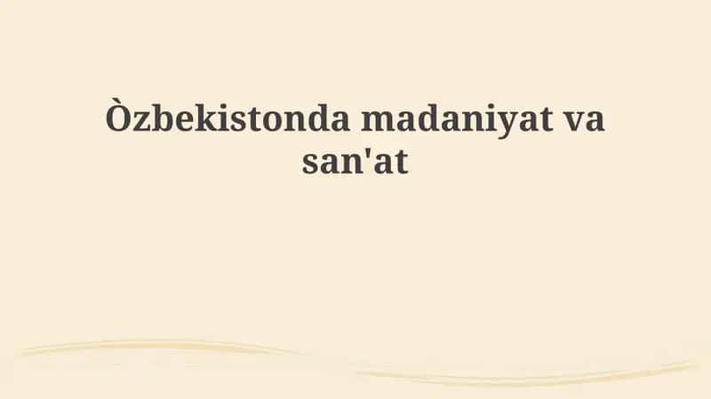Oʻzbekiston sanʼati