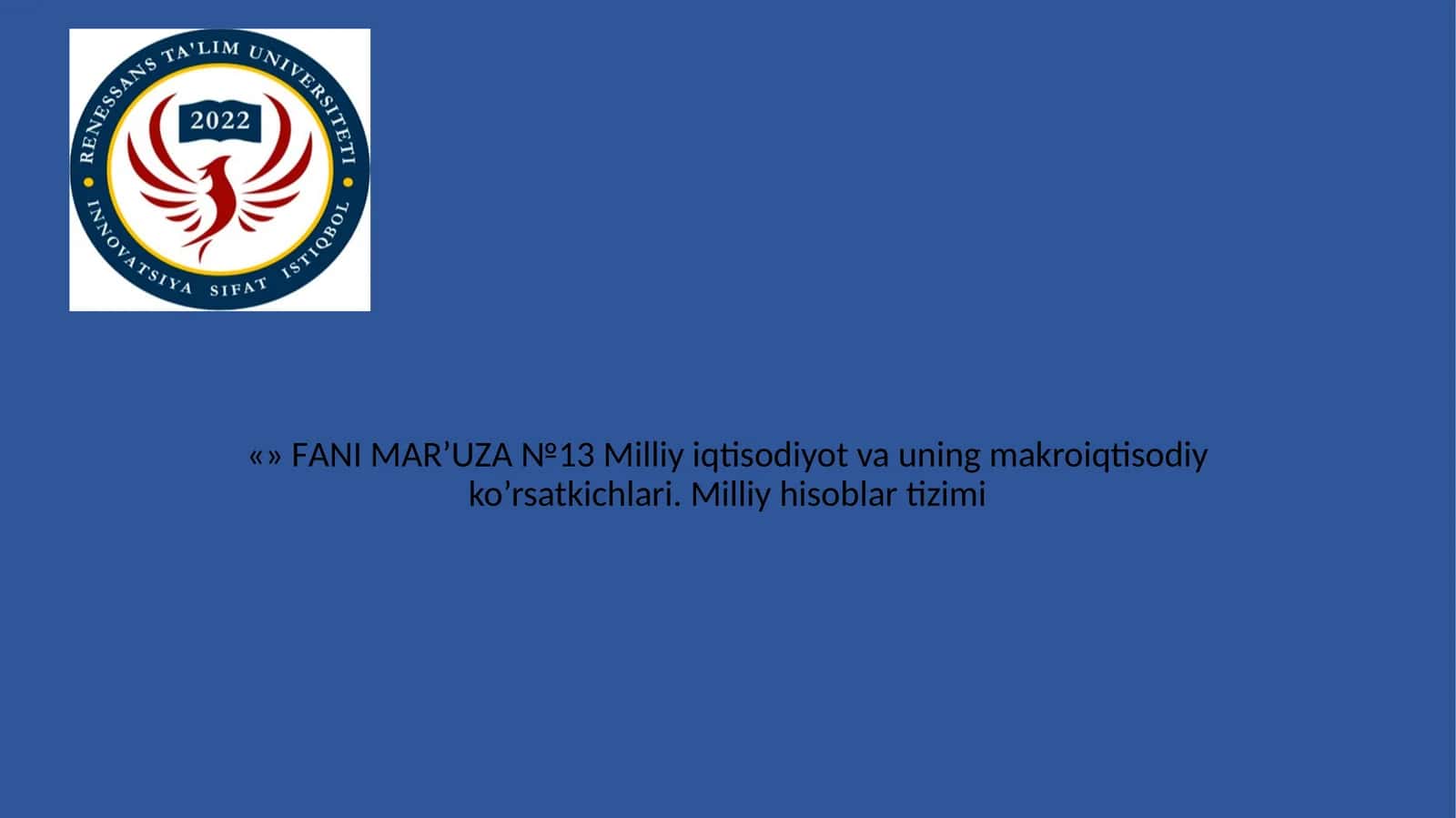 Milliy iqtisodiyot va uning makroiqtisodiy ko’rsatkichlari
