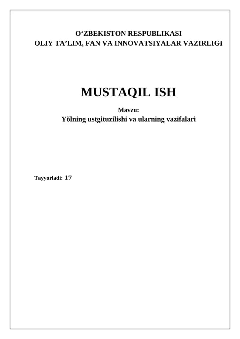 Yõlning ustgituzilishi va ularning vazifalari