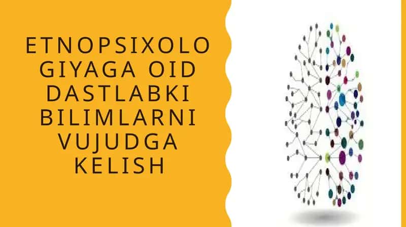 Etnopsixologiyaga oid dastlabki bilimlarni vujudga kelish