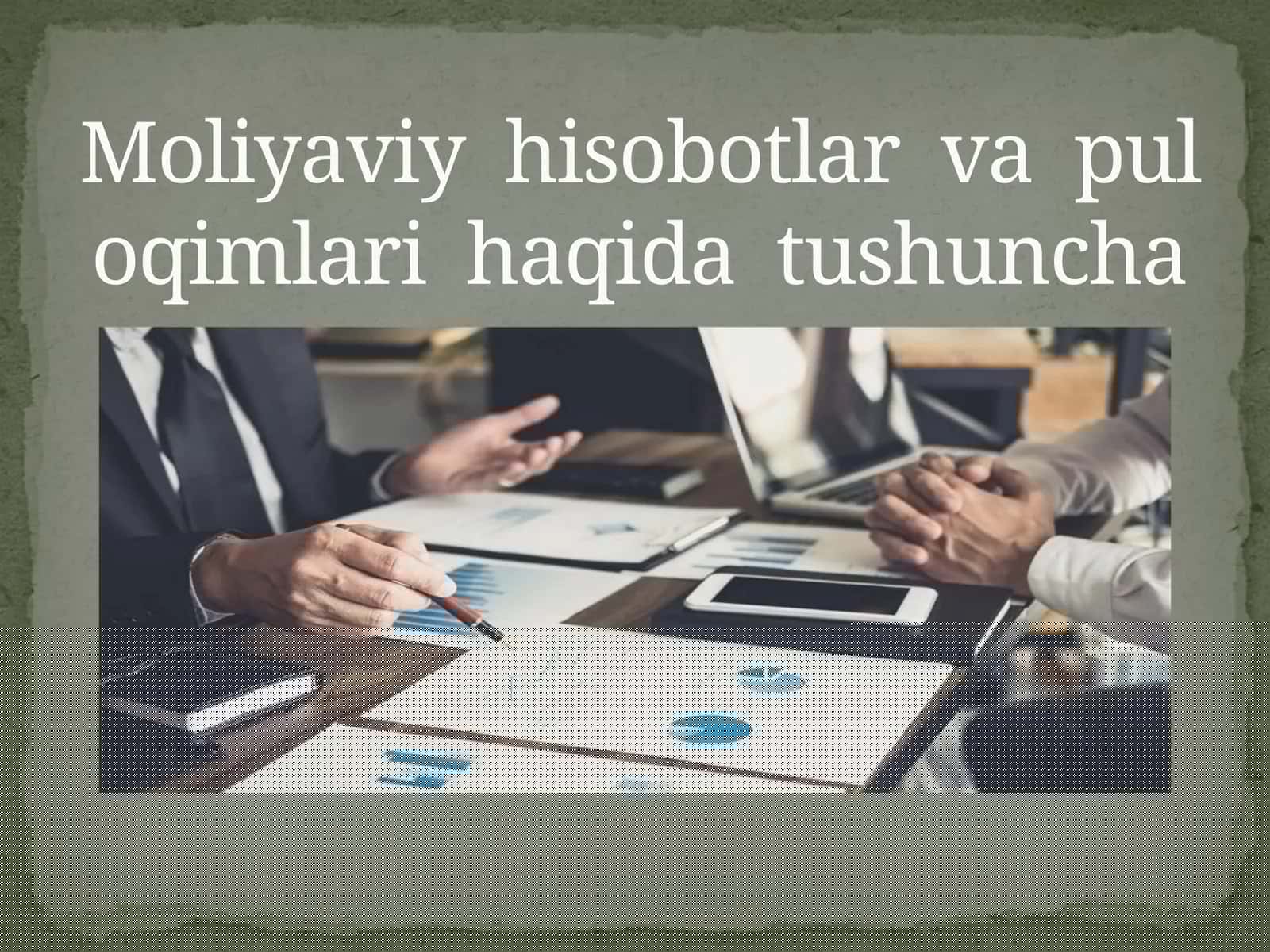 Pul oqimlari va moliyaviy hisobotlar