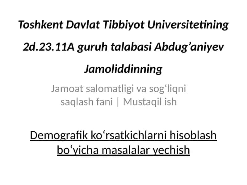 Demografik ko‘rsatkichlarni hisoblash bo‘yicha masalalar