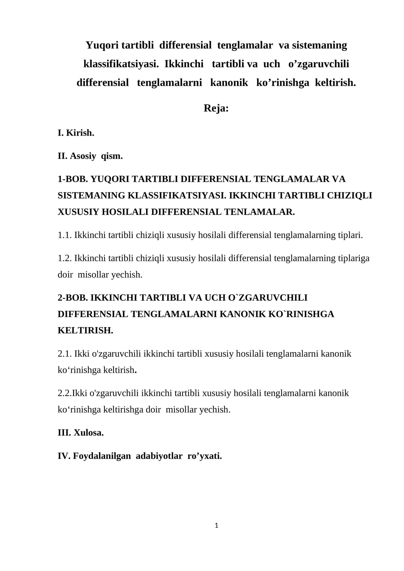 YUQORI TARTIBLI DIFFERENSIAL TENGLAMALAR VA SISTEMANING KLASSIFIKATSIYASI. IKKINCHI TARTIBLI VA UCH O’ZGARUVCHILI DIFFERENSIAL TENGLAMALARNI KANONIK KO’RINISHGA KELTIRISH